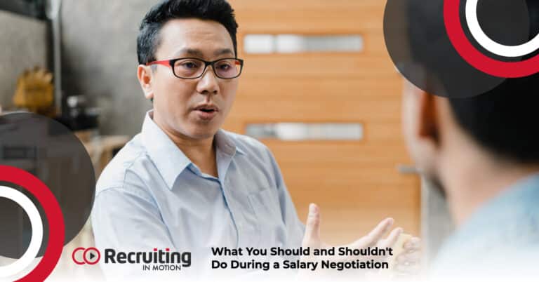 What You Should and Shouldn't Do During a Salary Negotiation | Recruiting in Motion
